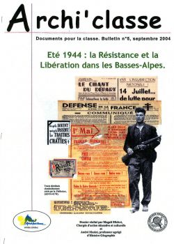 Eté 1944 : la Résistance et la Libération dans les Basses-Alpes