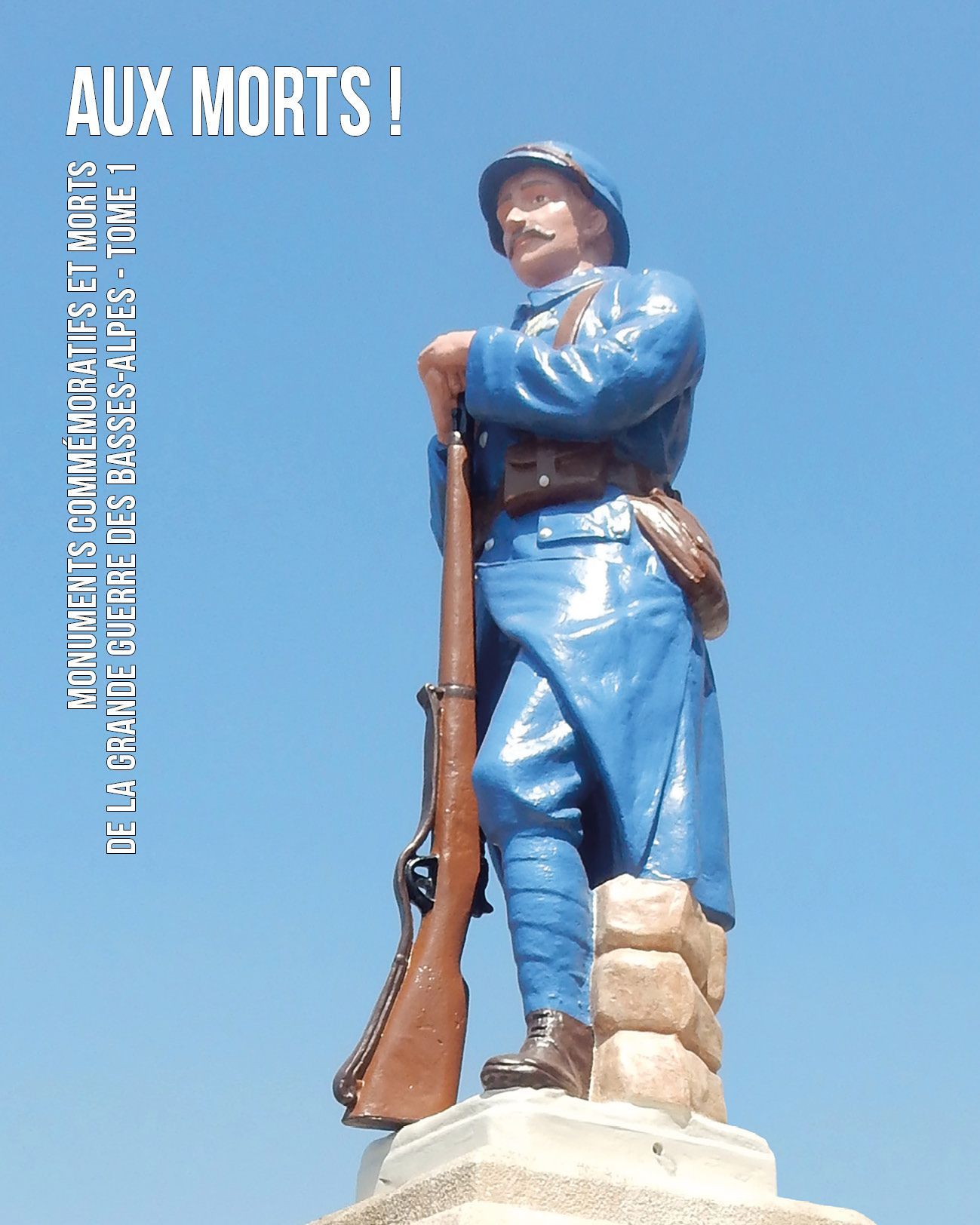 Monuments aux morts, tome 1